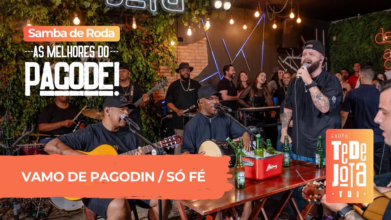 VAMO DE PAGODIN / S&Oacute; F&Eacute; - SAMBA DE RODA DO TEDEJOTA