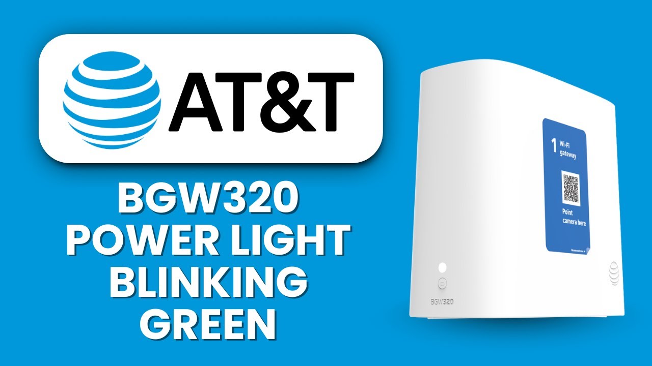 AT&T BGW320 Power Light Blinking Green 💡 Fiber Connection Fix & Troubleshoot