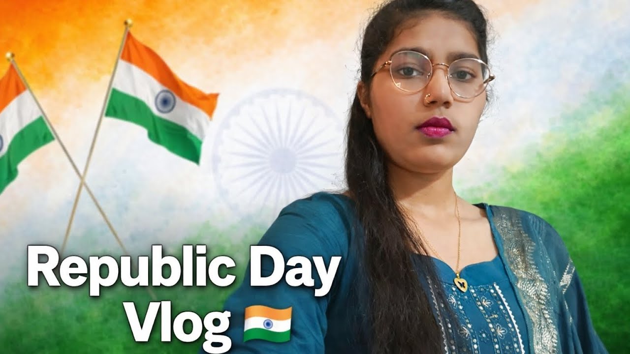 🇮🇳 Republic Day Vlog | 26 January Celebration | Deshbhakti Vibes ❤️
