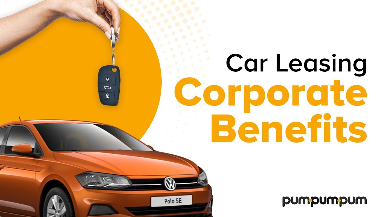 Car Leasing Corporate Benefits| 100% tax efficient | Pumpumpum
