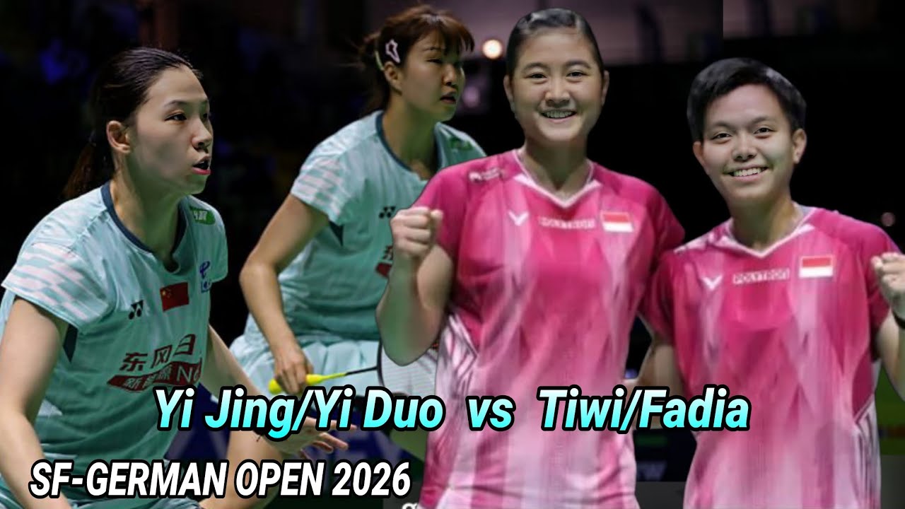 Amalia Cahaya/Siti Fadia vs Li Yi Jing/Wang Yi Duo || SF German Open 2026