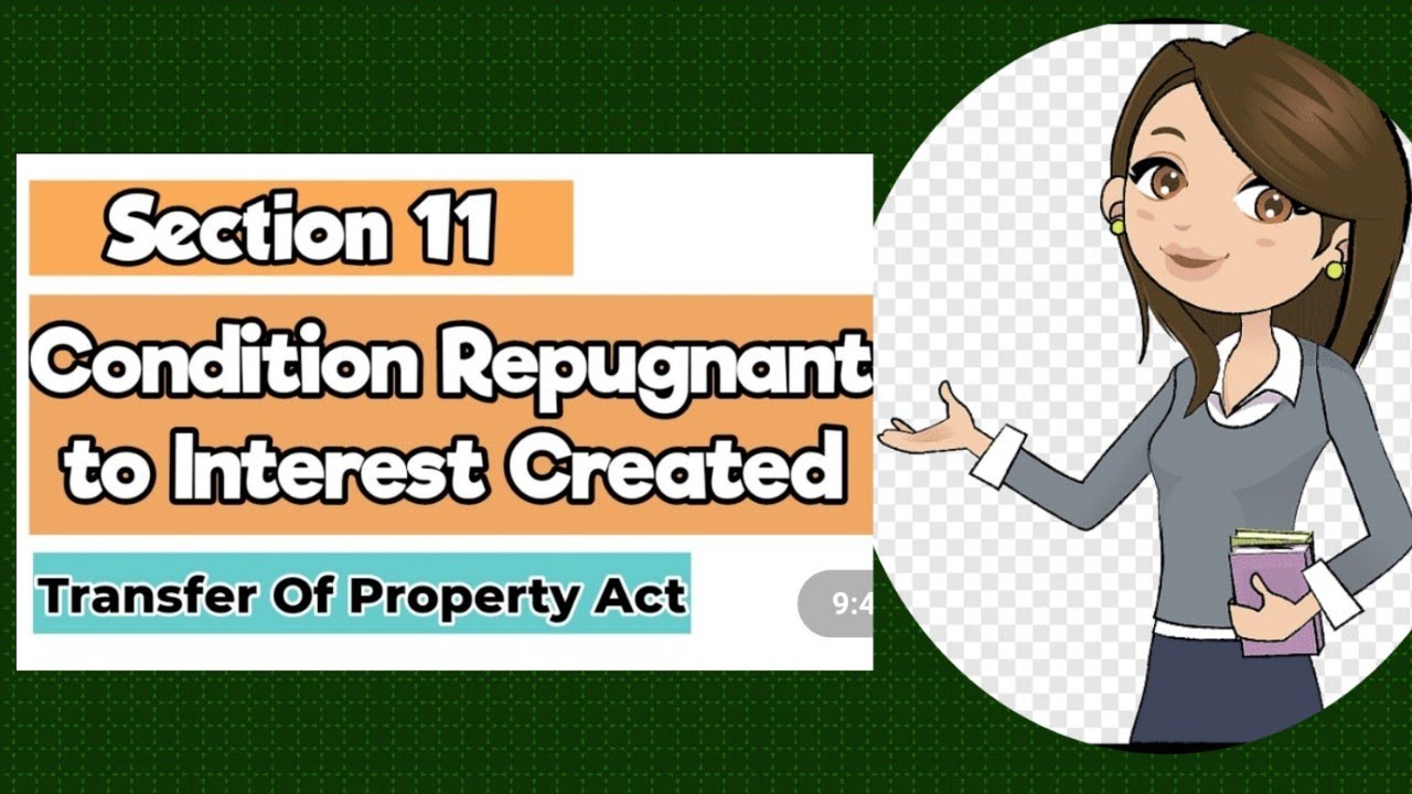 Sec 11 of Transfer of Property Act, 1882 I Restrictions Repugnant to the Interest Created
