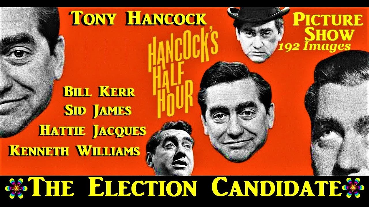 Hancock's Half Hour: The Election Candidate: Unabridged! Picture Show 1958 Galton & Simpson