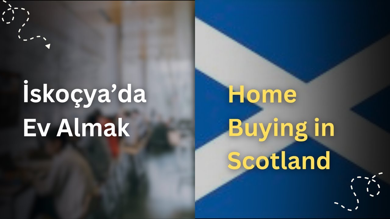 İskoçya’da Ev Almak