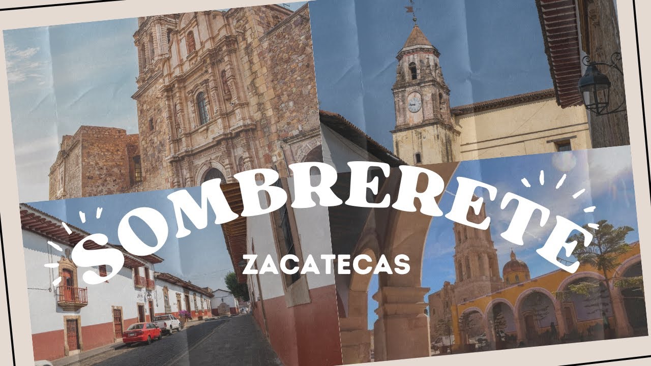 Sombrerete Zacatecas
