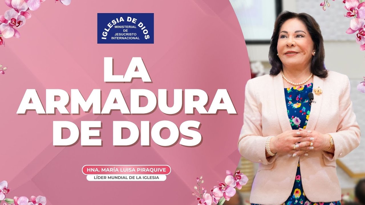 La armadura de Dios, (Enseñanza) Hermana María Luisa Piraquive #idmji
