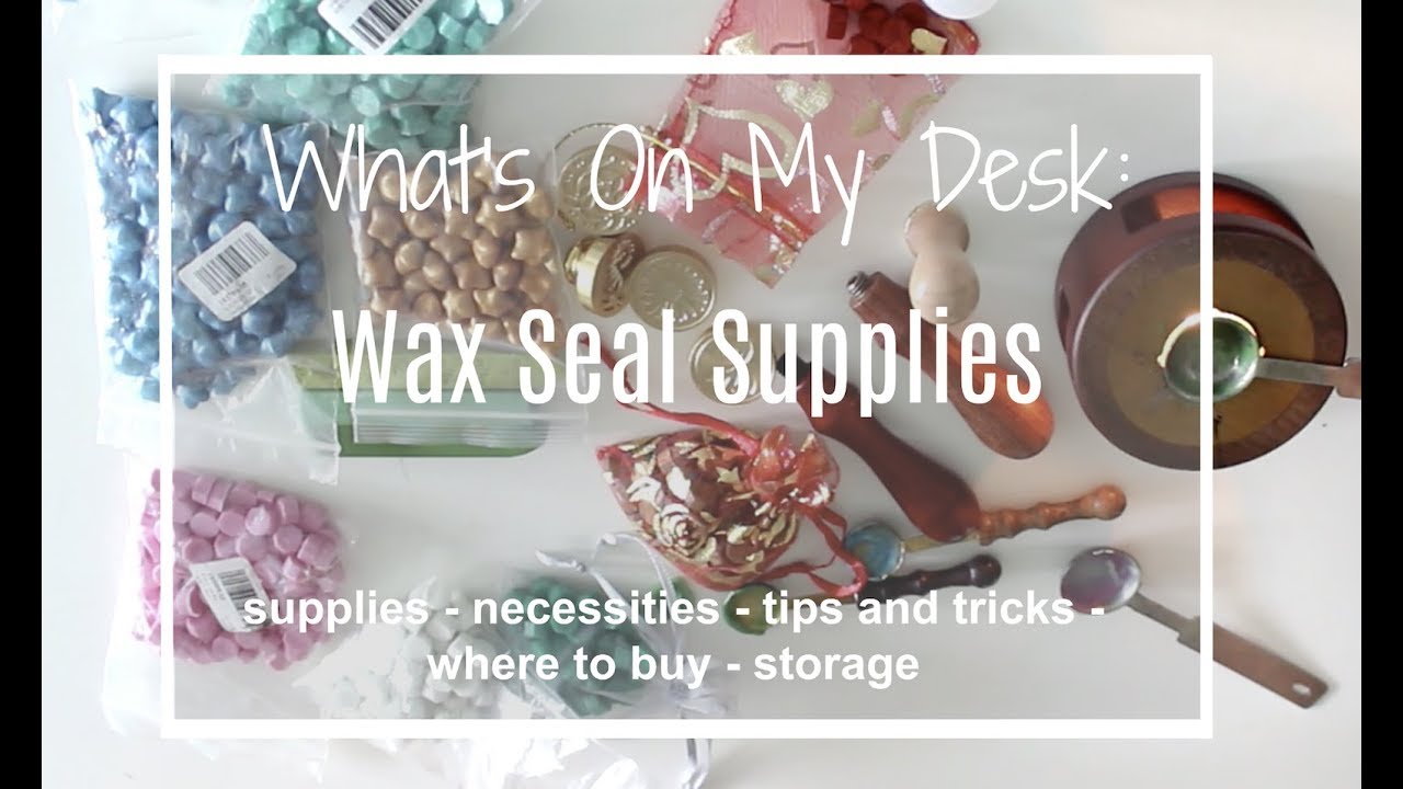 What's On My Desk: Wax Seal Supplies
