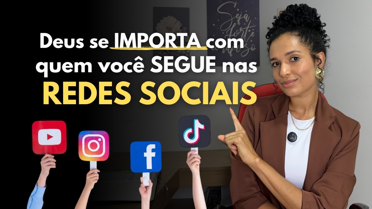 Deus não só se PREOCUPA com quem você ANDA, mas também com quem você SEGUE nas REDES SOCIAIS