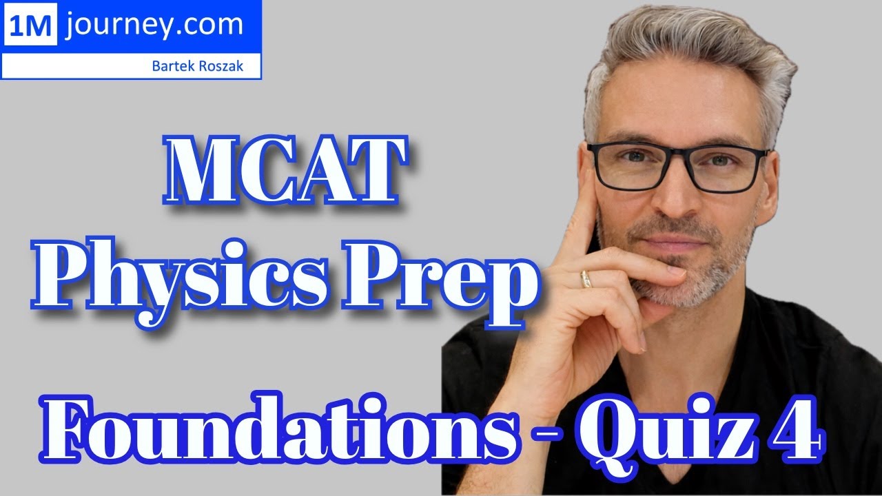 MCAT Physics Prep Challenge - Quiz 4