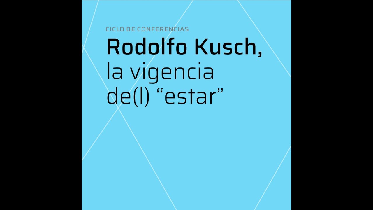 Rodolfo Kusch, la vigencia de(l) 