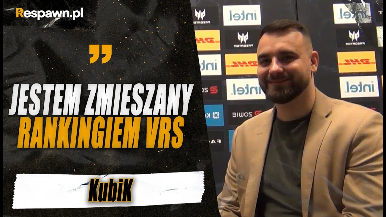 KubiK: JESTEM ZMIESZANY RANKINGIEM VRS