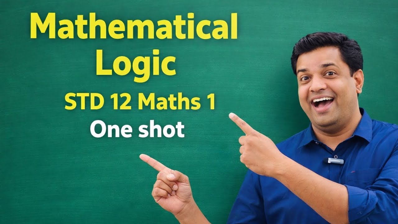 Mathematical logic | STD 12 | One shot | Maharashtra Board | MHTCET 