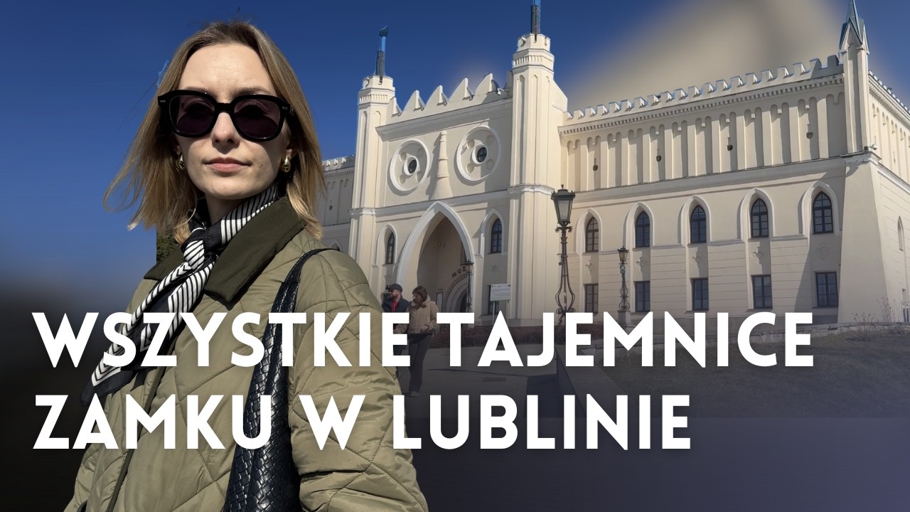 Zamek w Lublinie... to tak naprawdę więzienie