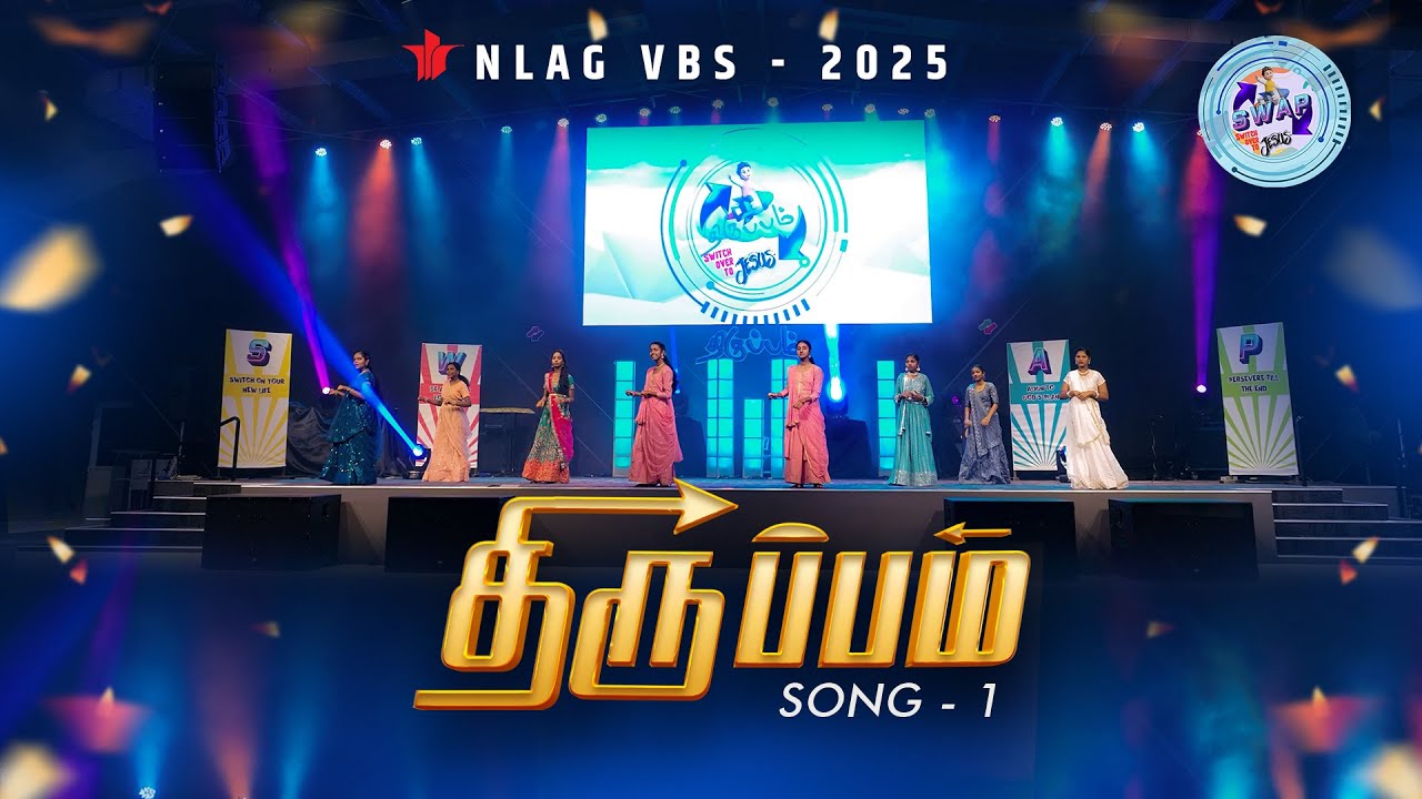 Thiruppam Thiruppam (TAMIL THEME SONG) | NLAG VBS 2025 | SONG #1