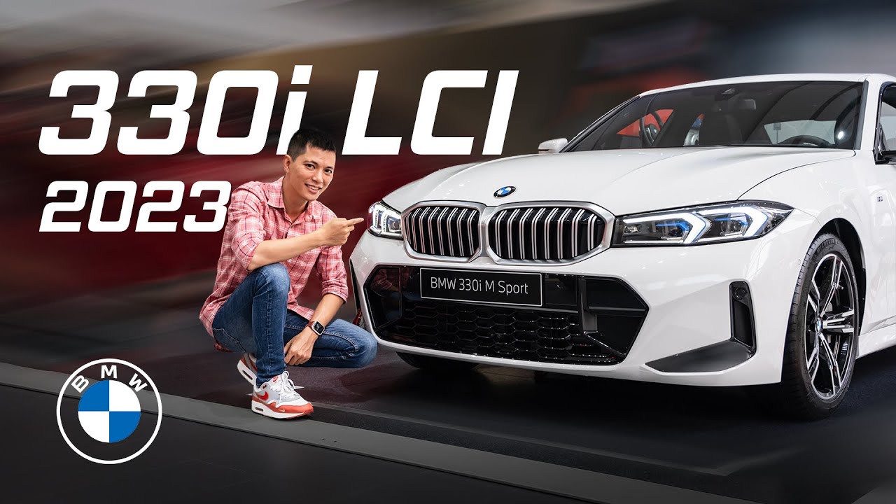 Trên tay BMW 330i LCI 2023 lắp ráp tại Việt Nam: Ngoại hình bắt mắt, iDrive 8.0, có cửa sổ trời