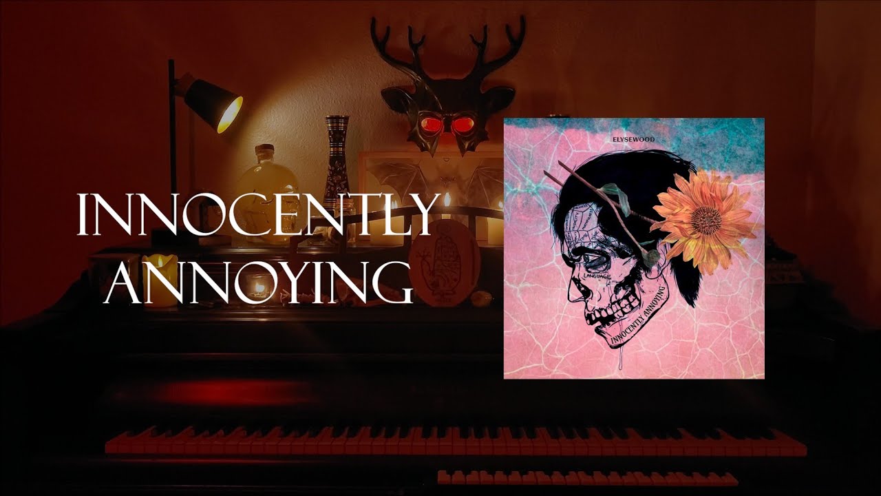 Elysewood - Innocently Annoying [Official Lyric Video]