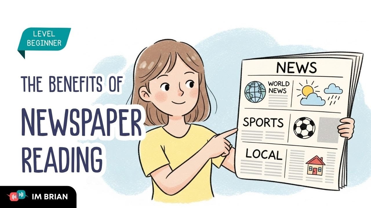 The Benefits of Newspaper Reading |  Easy English Conversation for Beginners