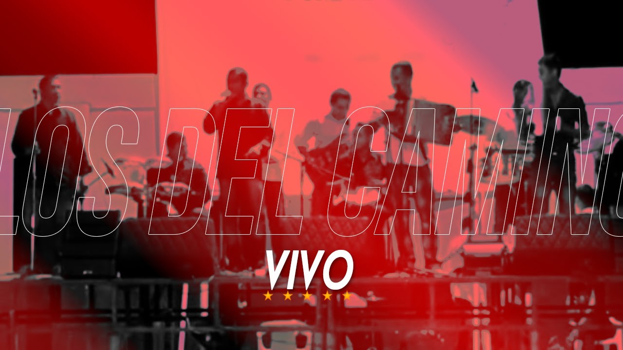 Los del Camino - Me Cambio la vida (En Vivo)