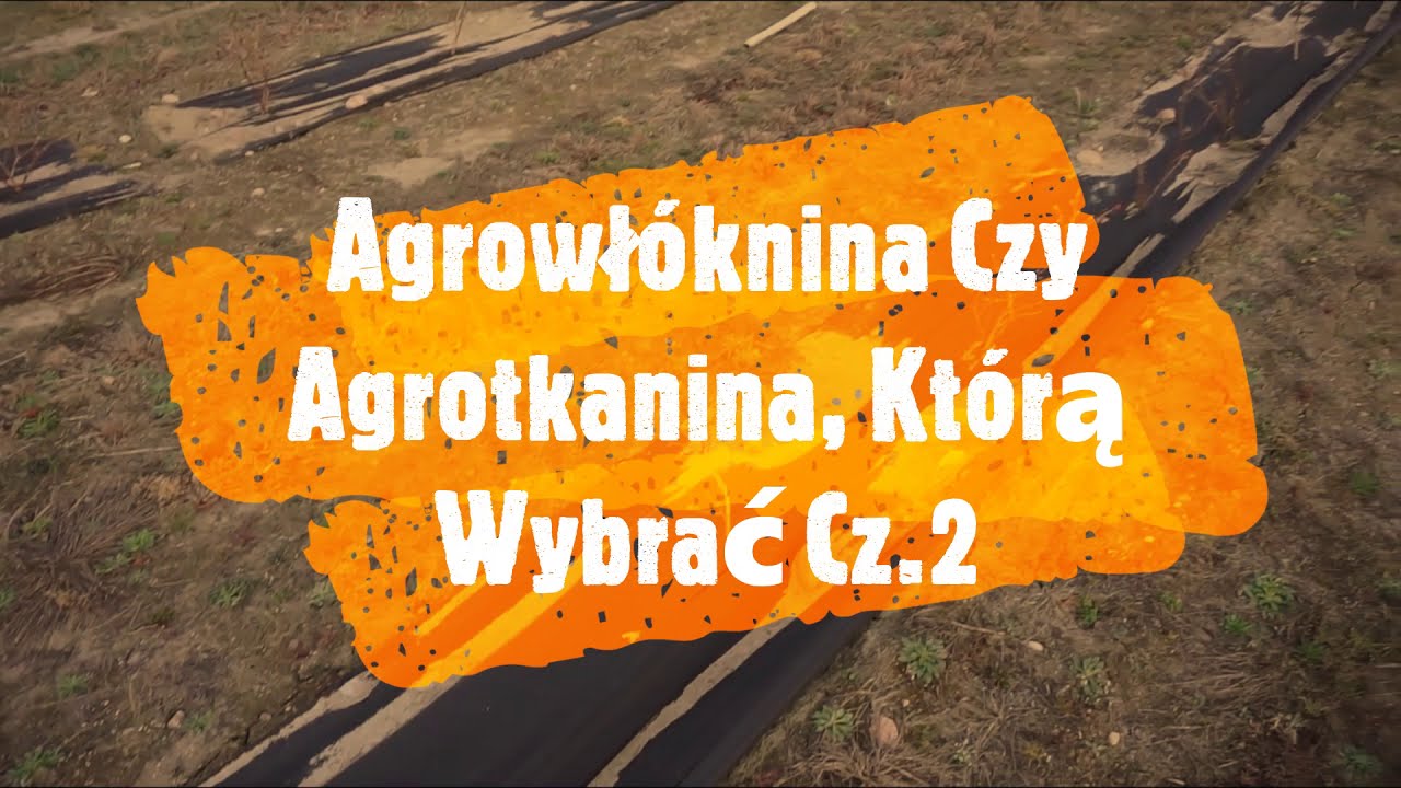 Ściółkowanie Agrowłókniną, Agrowłóknina Czy Agrotkanina, Którą Z Nich Wybrać
