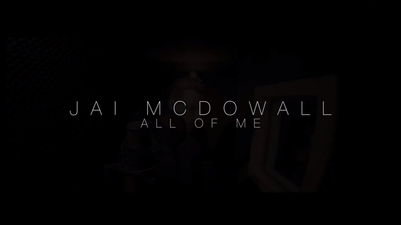 John Legend - All Of Me (Vocal Cover) by Jai McDowall