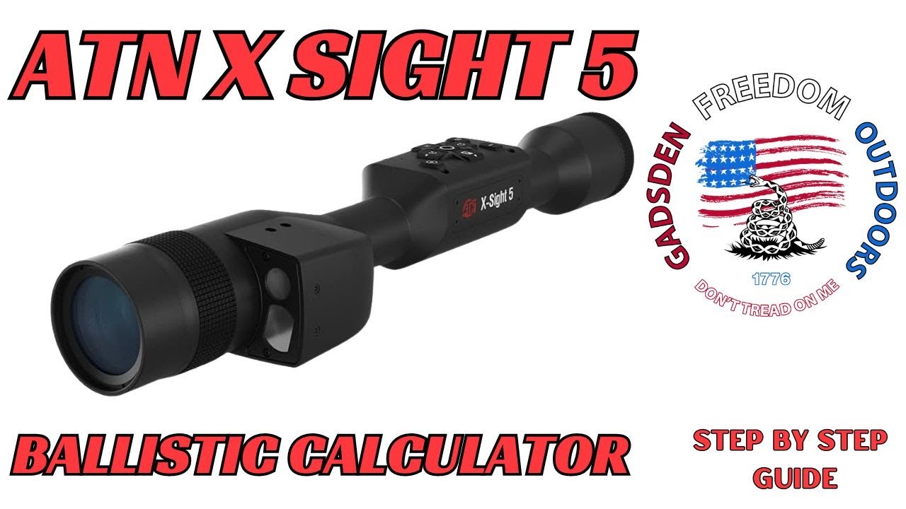 How to SETUP BALLISTIC CAL ATN X SIGHT 5 #atn #scope #howto