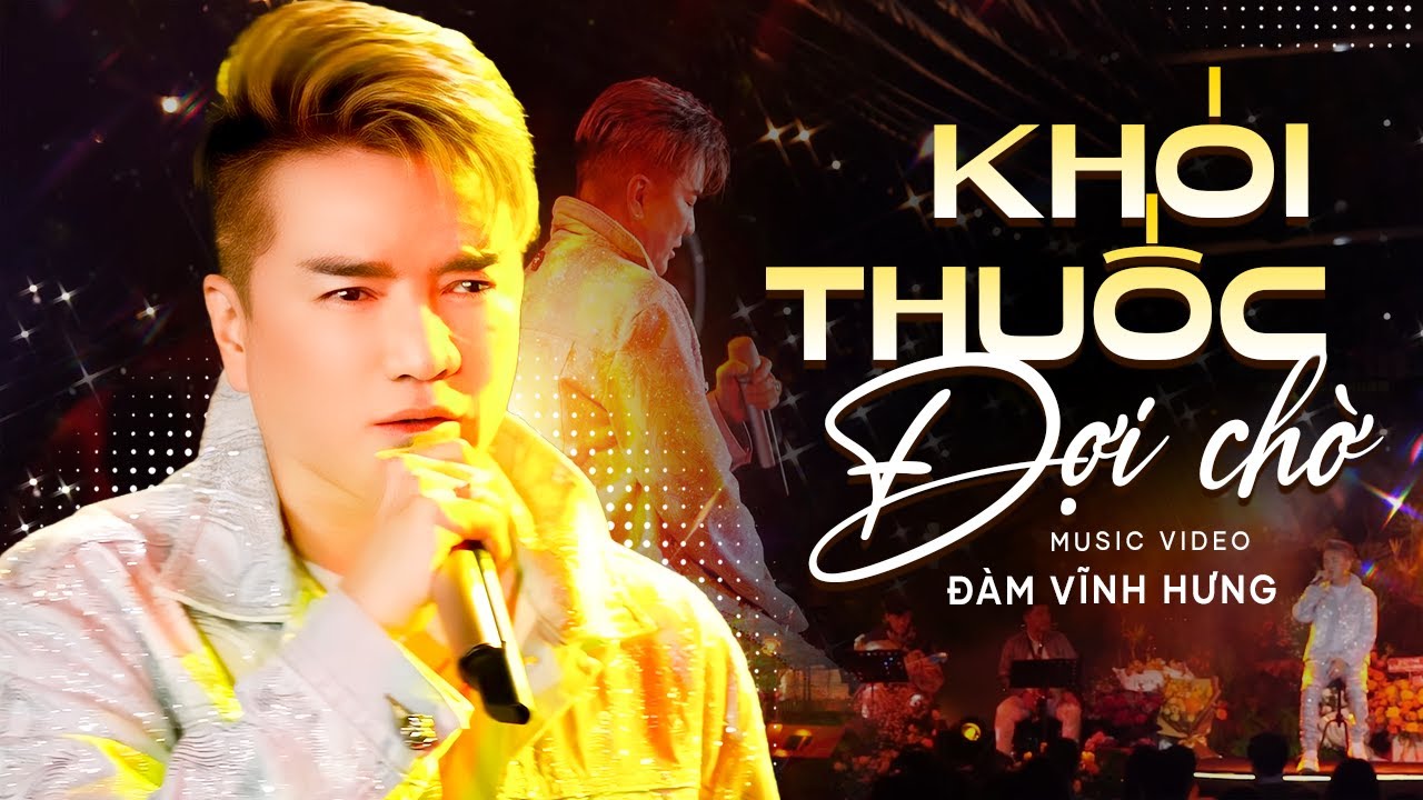 Khói Thuốc Đợi Chờ - Đàm Vĩnh Hưng | Live Performance