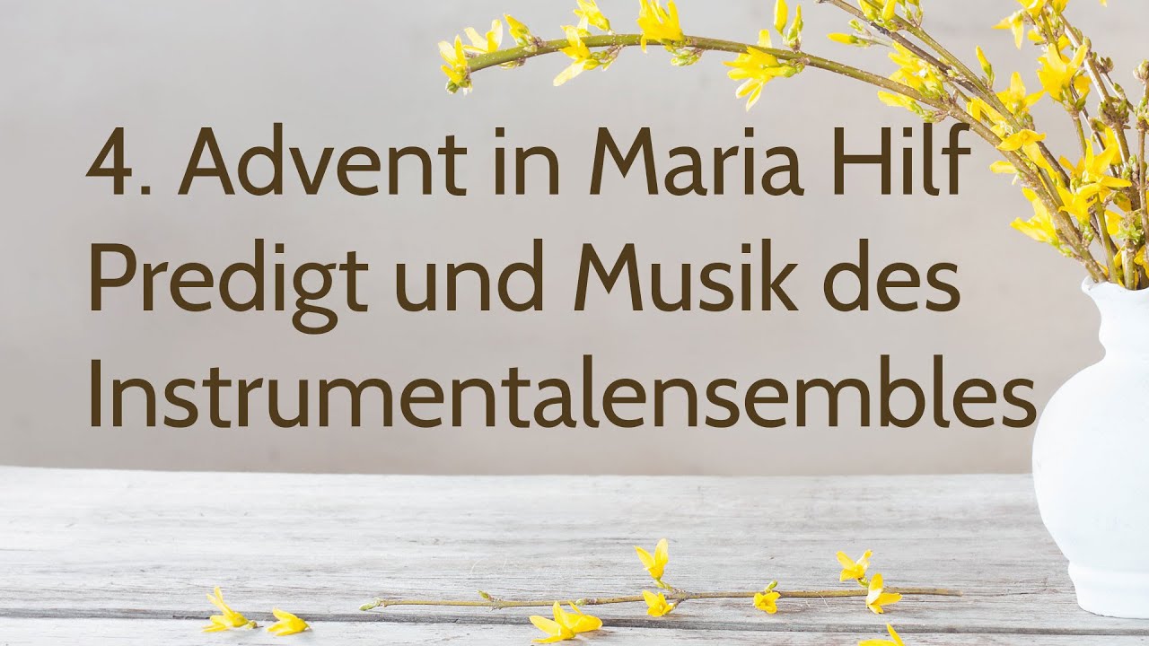 Predigt und adventliche Musik zum 4. Advent 2025