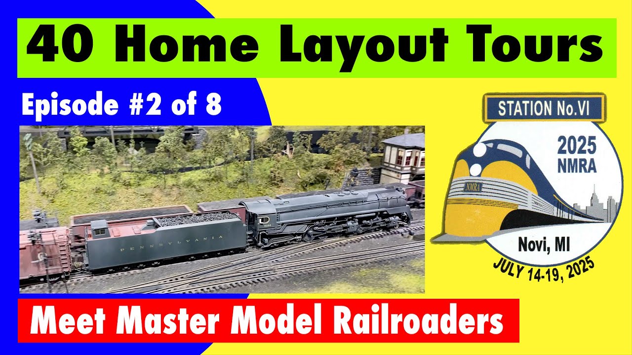 NMRA • 40 Home Layout Tours  – Episode #2 of 8