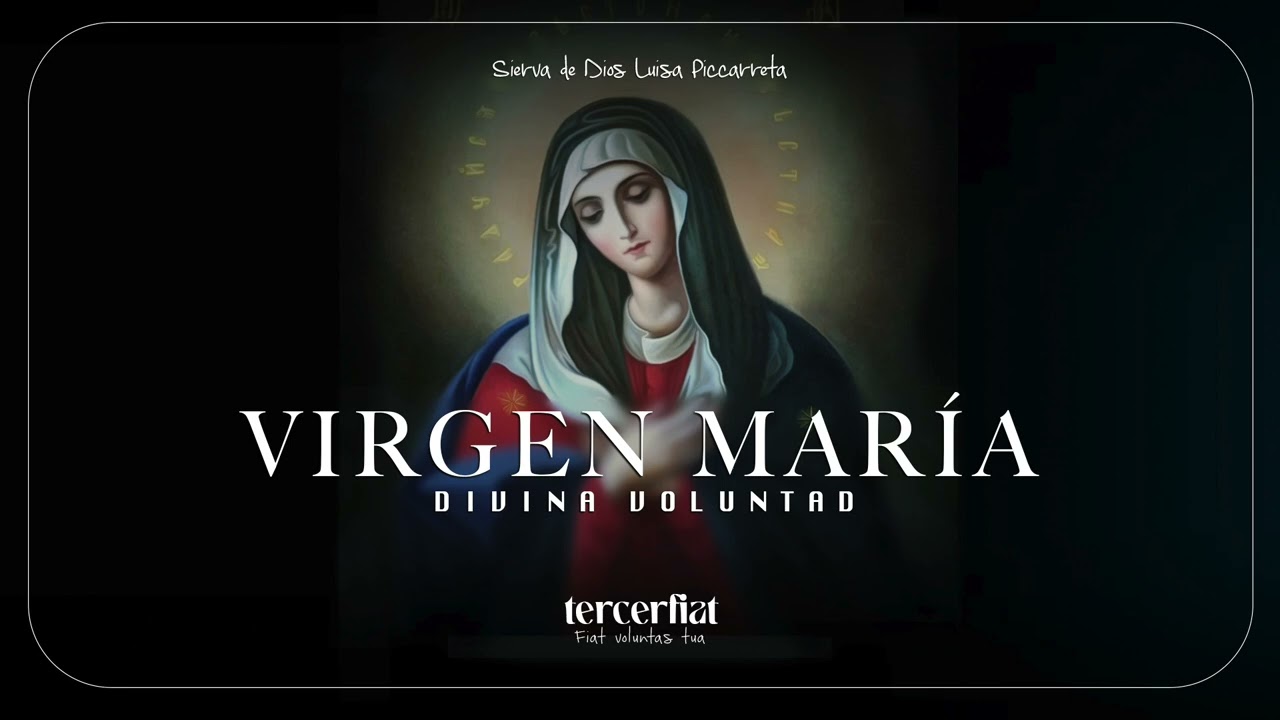 2 | MERITOS DE LA VIRGEN MARÍA EN LA DIVINA VOLUNTAD