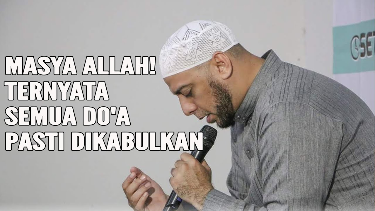MASYA ALLAH! TERNYATA Semua DO'A  Pasti DIKABULKAN - Syekh Ali Jaber