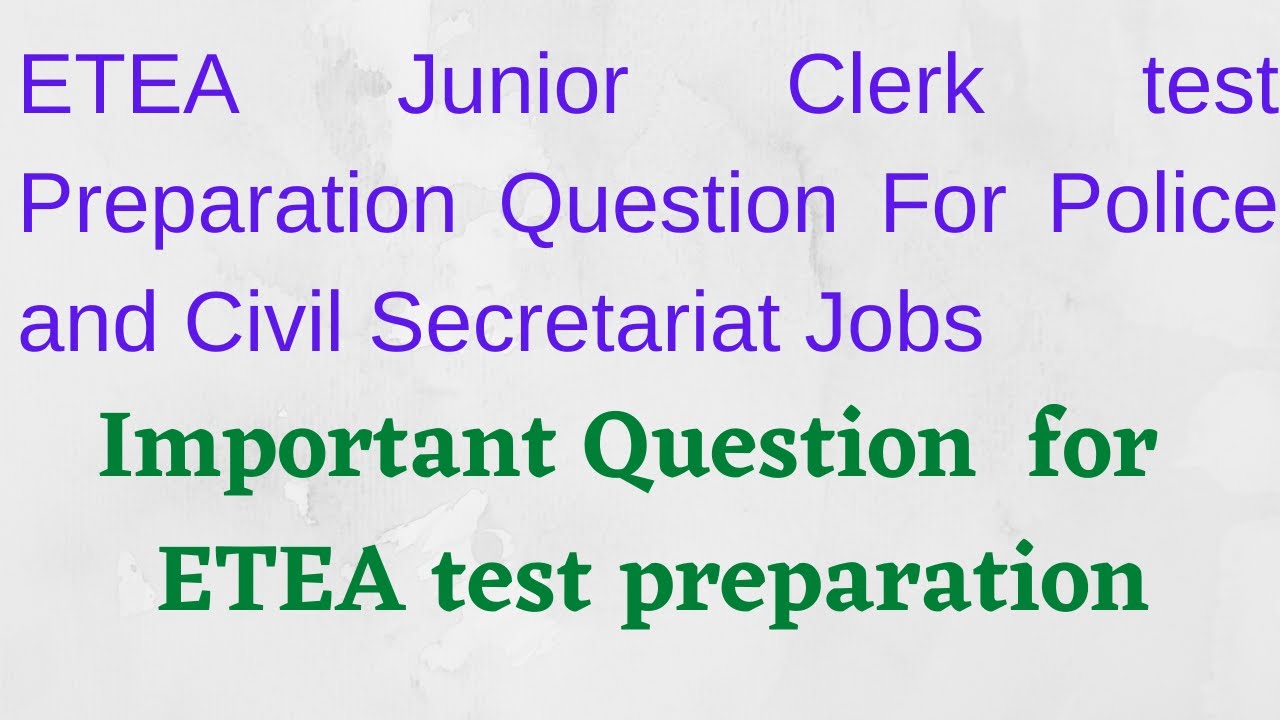 Civil Secretariat Police test Preparation etea 2020|Important Question for junior clerk test