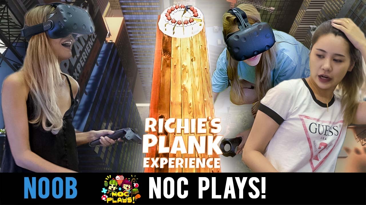 NOC Plays Riche's Plank Experience! (HTC Vive)