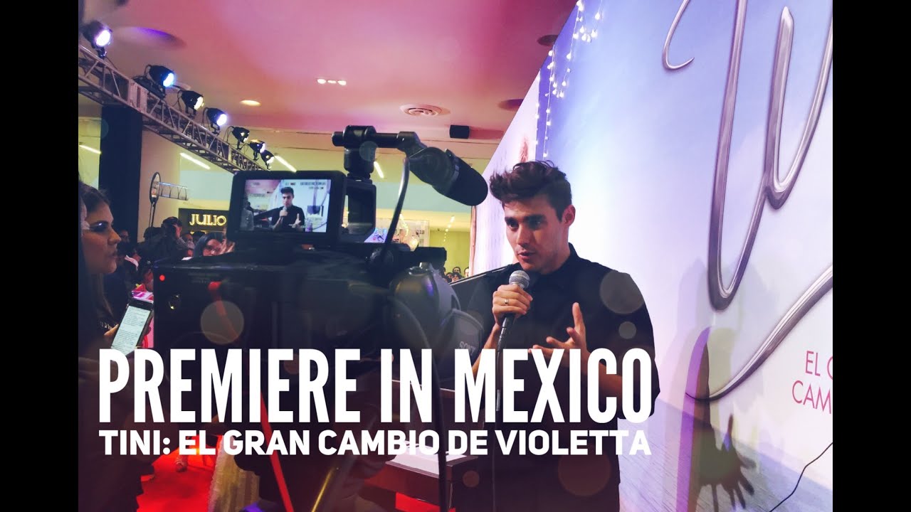 PREMIERE IN MEXICO - TINI EL GRAN CAMBIO DE VIOLETTA