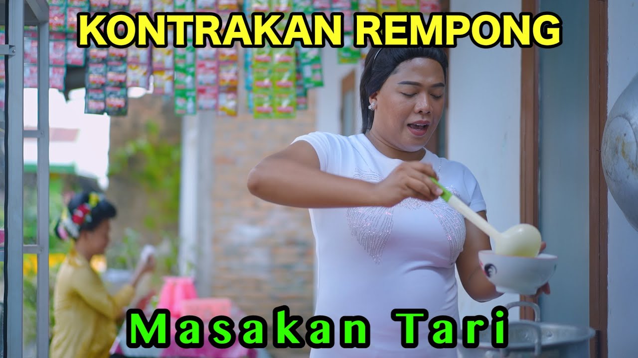 MASAKAN TARI || KONTRAKAN REMPONG EPISODE 842