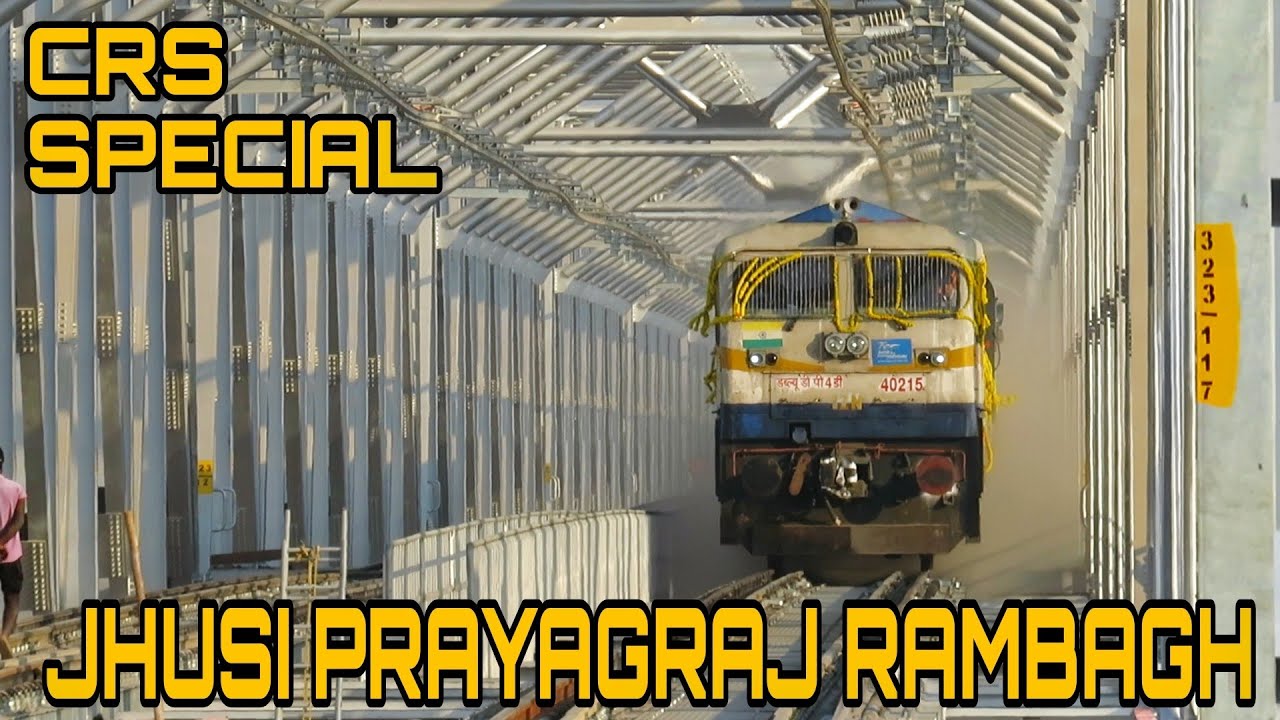 CRS Special || Jhusi Prayagraj Rambagh Speed trials || New Double Line Bridge.