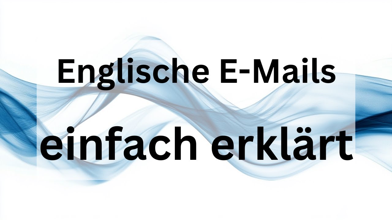 Eine E-Mail auf Englisch schreiben: Aufbau, Tipps, Beispiele