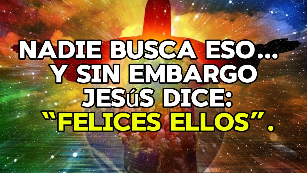 ¿BIENAVENTURADOS? Dios tiene otros datos