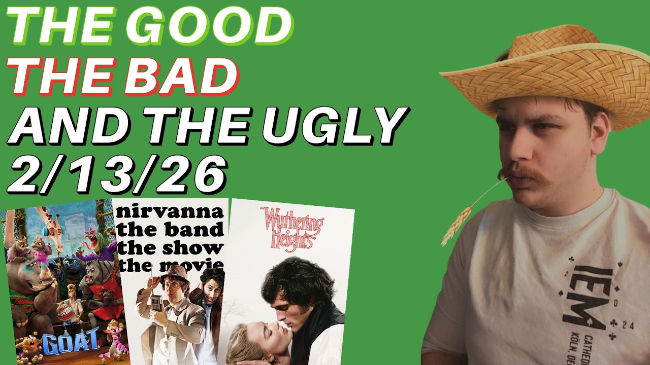 The Good, The Bad, and The Ugly | 2/13/2026