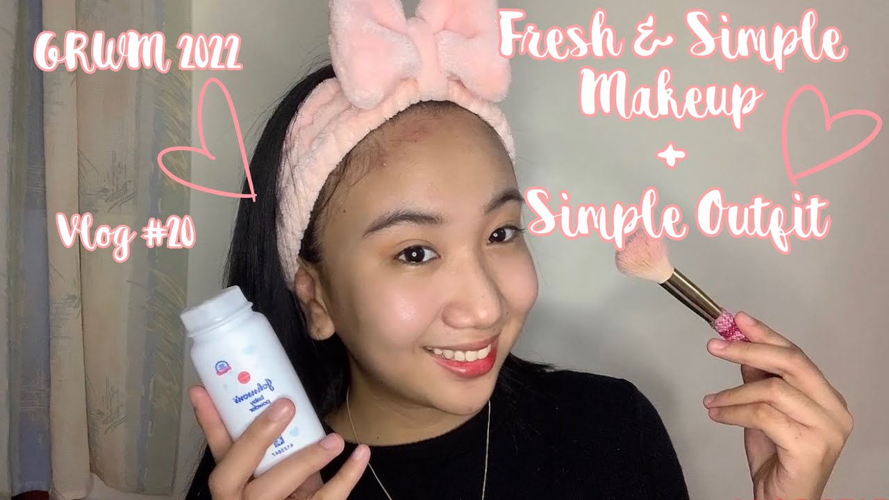GRWM: Fresh & Simple Makeup Look + SimpleOutfit 2022 #Vlog20 #subscribenow