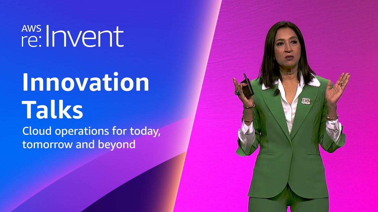 AWS re:Invent 2023 - Cloud operations for today, tomorrow, and beyond (COP227)