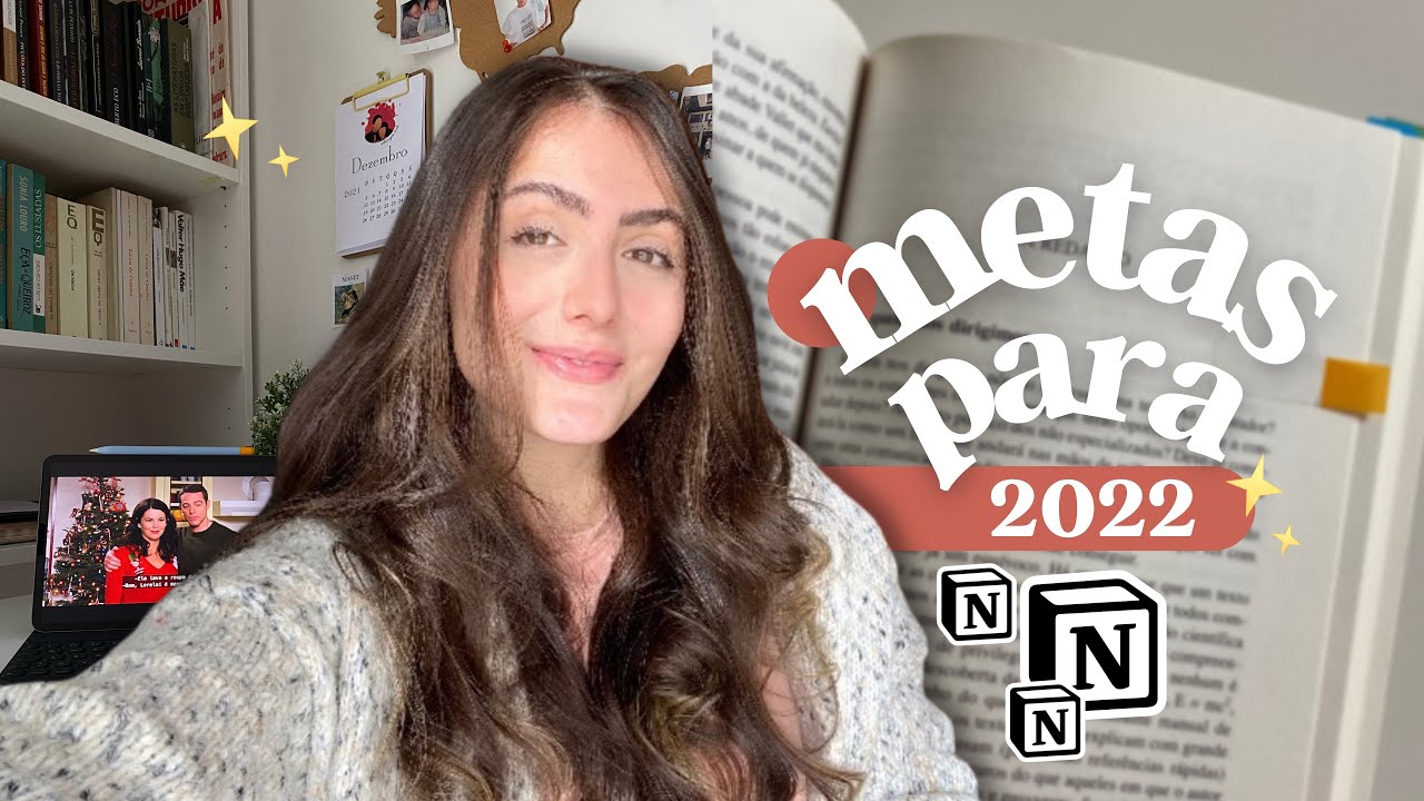 Metas reais para 2022 + Tuor pelo Notion *como usar*