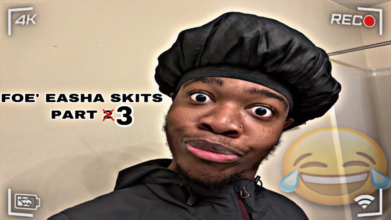 FOE’EASHA SKITS COMPILATION  PART 3😂