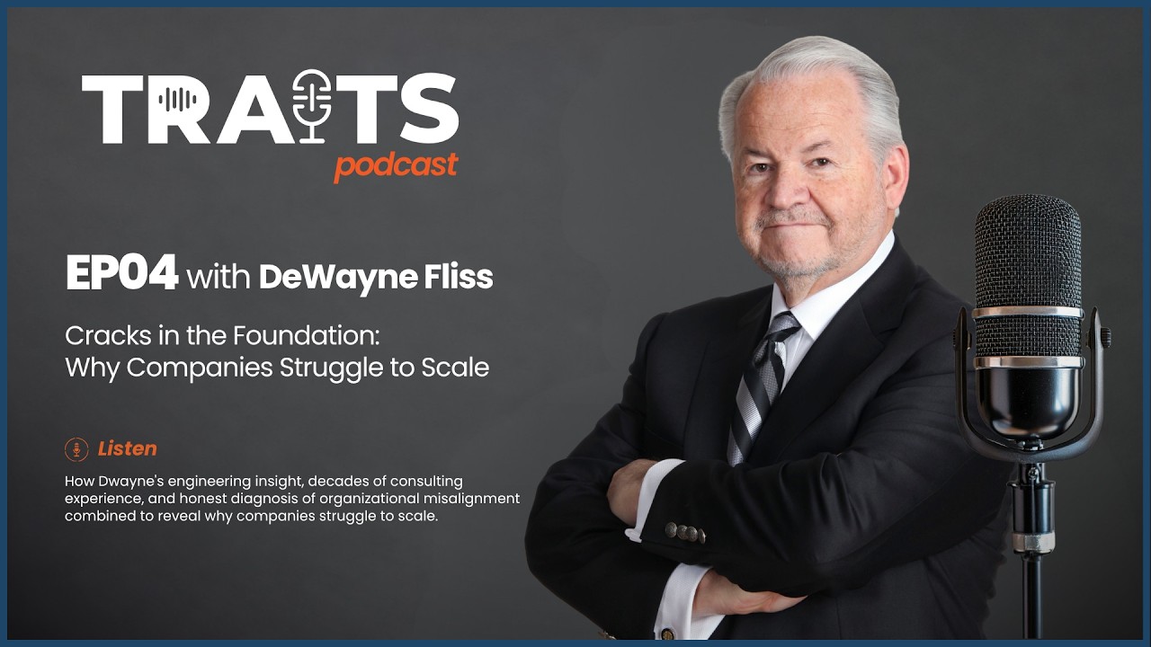 S2 Ep 4 | Cracks in the Foundation: Why Companies Struggle to Scale with DeWayne Fliss