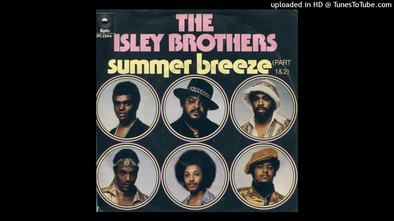 The Isley Brothers &ndash; Summer Breeze (Extended Album Version 1973)