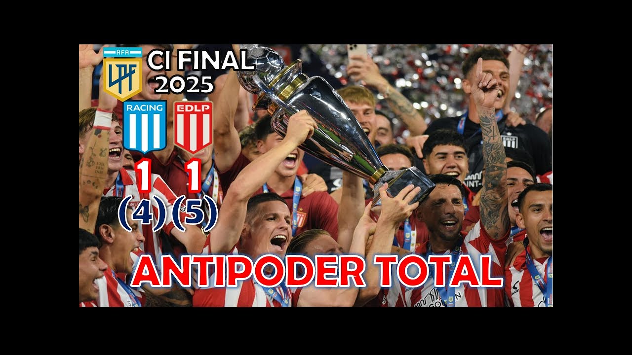 Racing 1 (4) - Estudiantes 1 (5) - FINAL - Copa de la Liga 2025