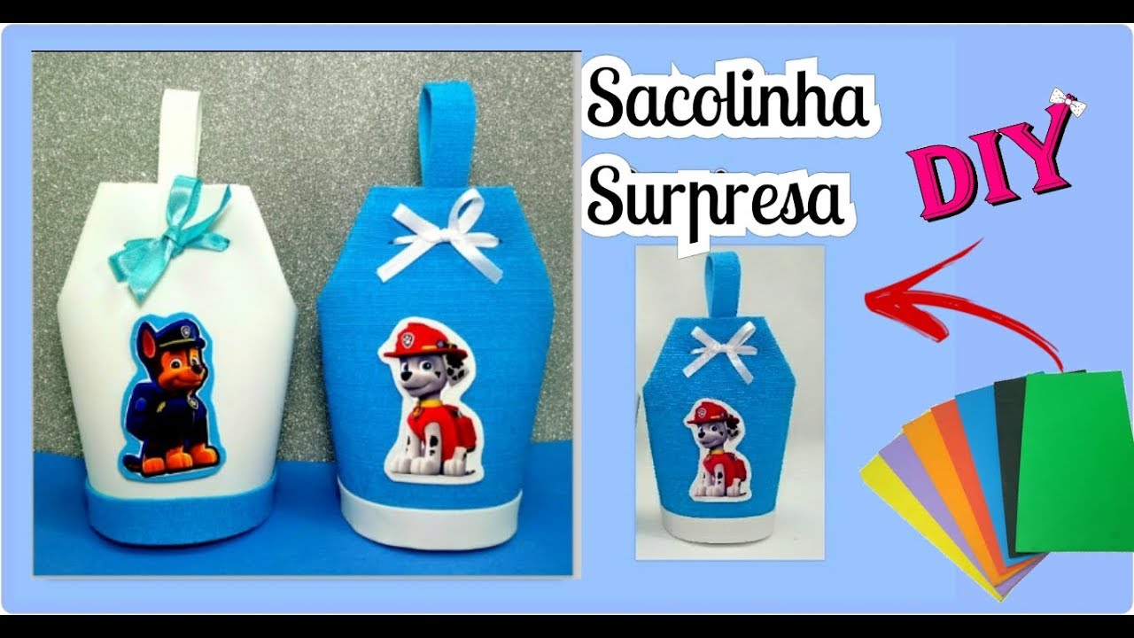 SACOLINHA SURPRESA de EVA - Lembrancinha rápida e fácil - Patrulha Canina - Lucre com EVA#Artesanato