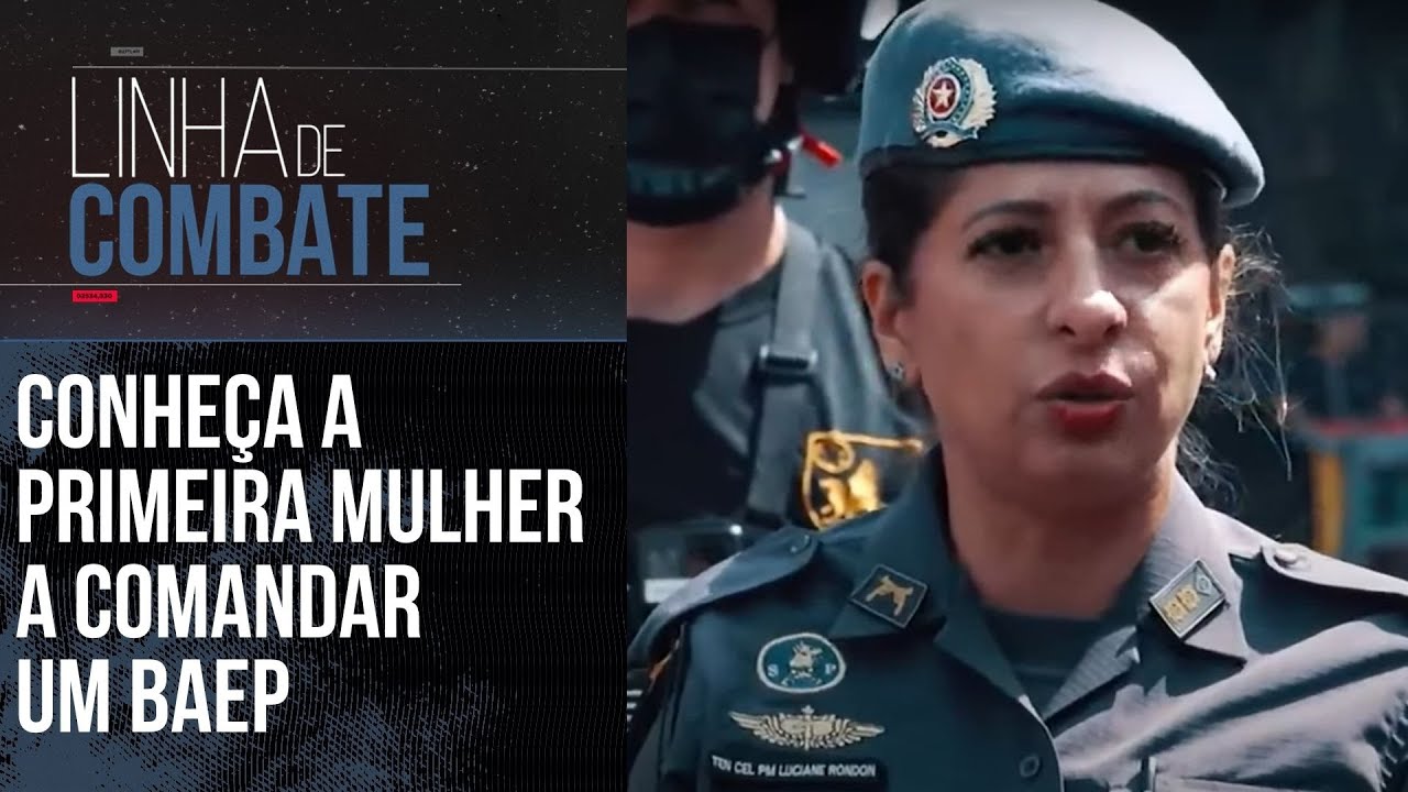CONHEÇA A PRIMEIRA MULHER A COMANDAR UM BATALHÃO DE OPERAÇÕES ESPECIAIS | LINHA DE COMBATE