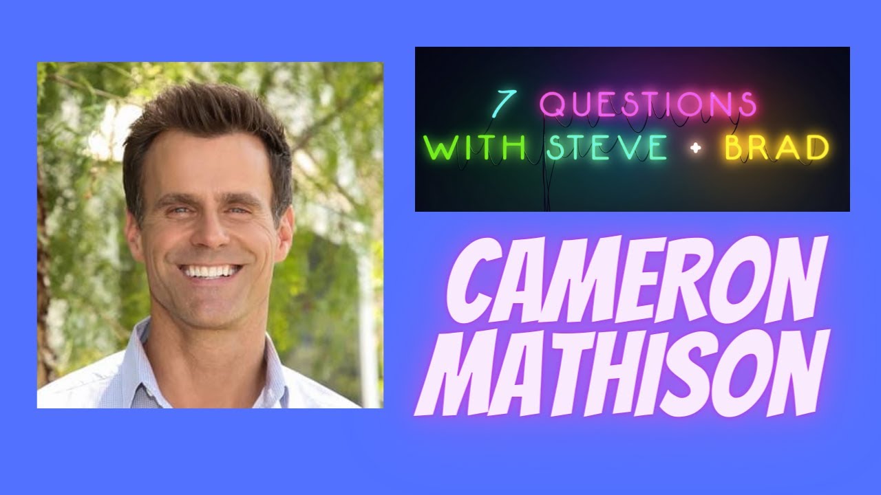 7 Questions with guest Cameron Mathison! Steve Burton & Bradford Anderson