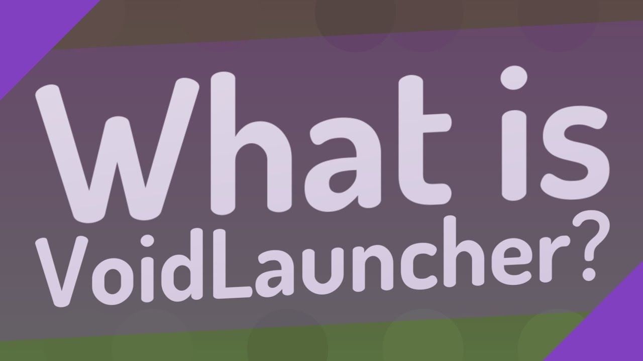 What is VoidLauncher?
