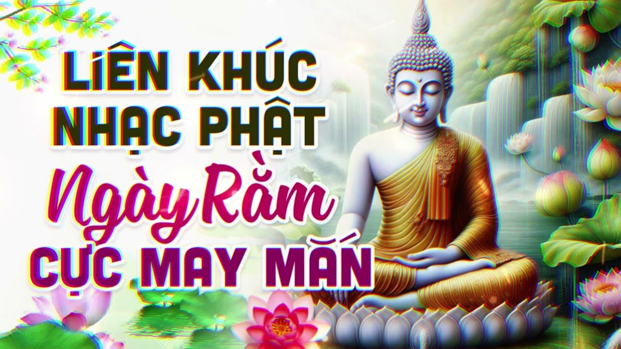 Liên Khúc Nhạc Phật Ngày Tết - Nghe Nhạc Phật Bình An - Họa Đi Phước Đến